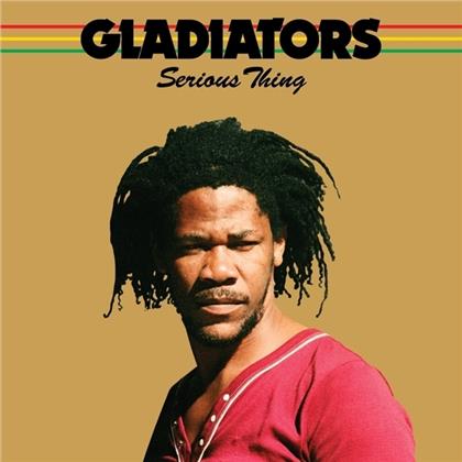 Gladiators - Serious Thing (2018 Reissue)