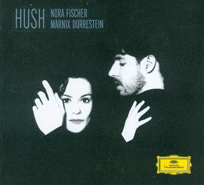 Nora Fischer & Marnix Dorrestein - Hush