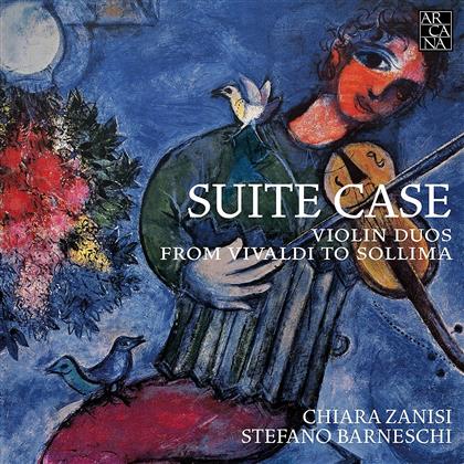 Chiara Zanisi & Stefano Barneschi - Suite Case - Violin Duos From Vivaldi To Sollima