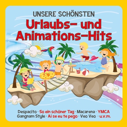 Familie Sonntag - Unsere Schönsten Urlaubs- & Animations-Hits