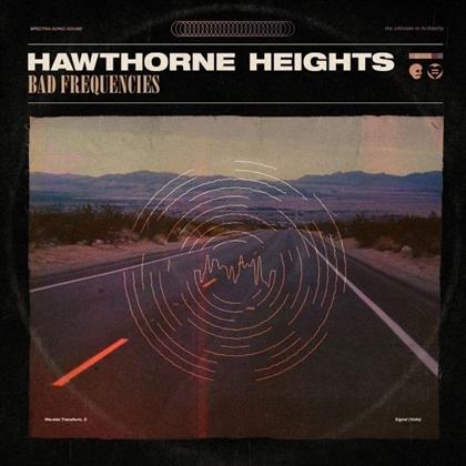Hawthorne Heights - Bad Frequencies (Limited Edition, LP)
