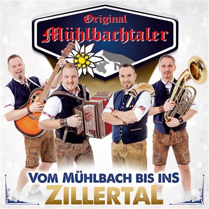 Original Mühlbachtaler - Vom Mühlbach Bis Ins Zillertal