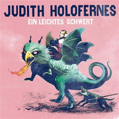 Judith Holofernes (Wir Sind Helden) - Ein Leichtes Schwert (2018 Reissue)