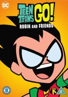 Teen Titans Go! - Robin And Friends