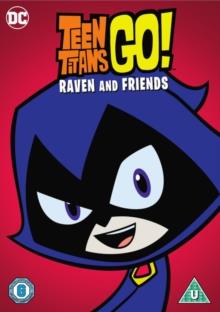 Teen Titans Go! - Raven And Friends