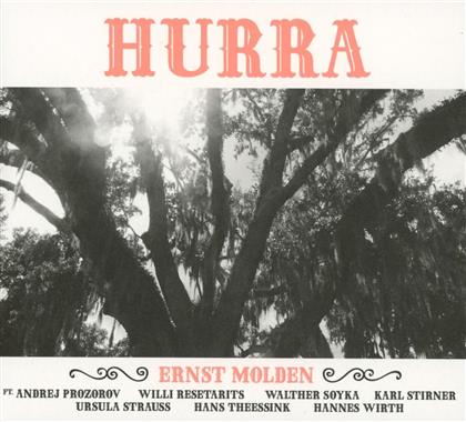Ernst Molden - Hurra