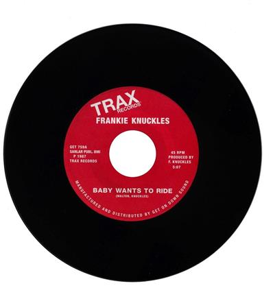 Frankie Knuckles - Baby Wants To Ride / Your Love (7" Single)