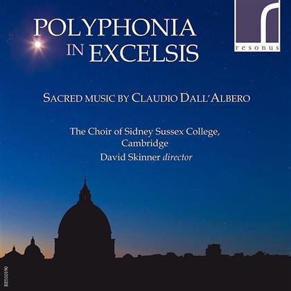 Claudio Dall'Albero, David Skinner & Choir of Sidney Sussex College - Polyphonia In Excelsis