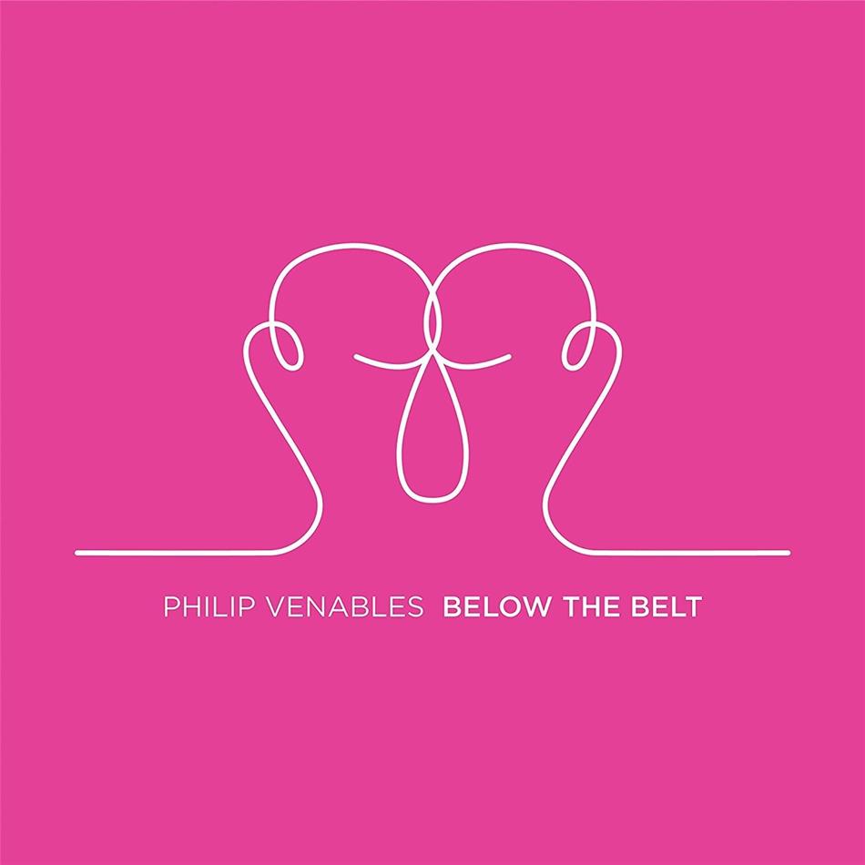 David Hoyle, Philip Venables, Richard Baker & London Sinfonietta - Below The Belt