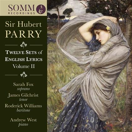 Sarah Fox, James Gilchrist, Roderick Williams, Andrew West & Parry - Parry/12 English Lyrics Vol 2