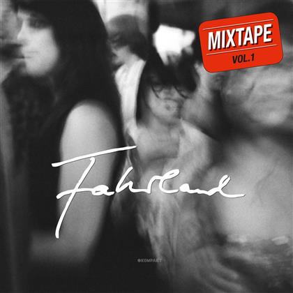Fahrland - Mixtape 1
