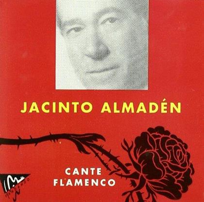 Almaden Jacinto - Cante Flamenco (2010)