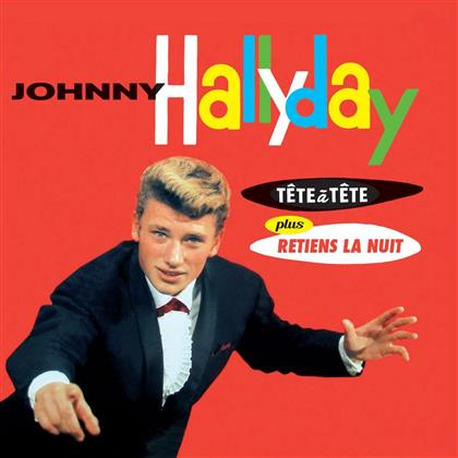 Johnny Hallyday - Tete A Tete + Retiens La Nuit