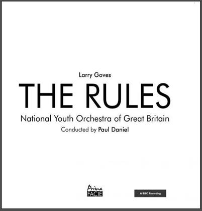 Paul Daniel, National Youth Orchestra Of Great Britain & Larry Goves - The Rules
