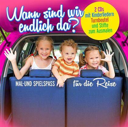 Wann Sind Wir Endlich Da? - Mal- Und Spielspass Für Die Reise (2 CDs)