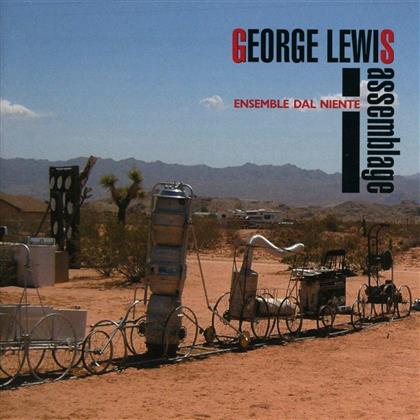 Ensemble Dal Niente & George Lewis - Assemblage