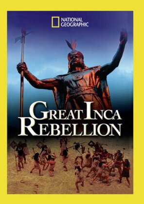 National Geographic - Great Inca Rebellion