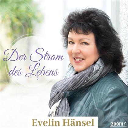Evelin Hänsel - Der Strom Des Lebens