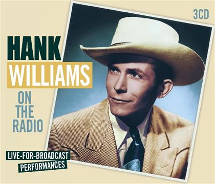Hank Williams - On The Radio - Live For Broadcast Performances (3 CDs)
