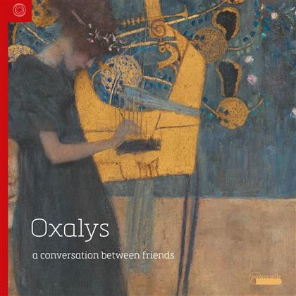 Oxalys, Claude Debussy (1862-1918), Maurice Delage (1879-1961), Ferdinand Ries & André Caplet (1878 - 1825) - A Conversation Between - 25 Years Oxalys (6 CDs)