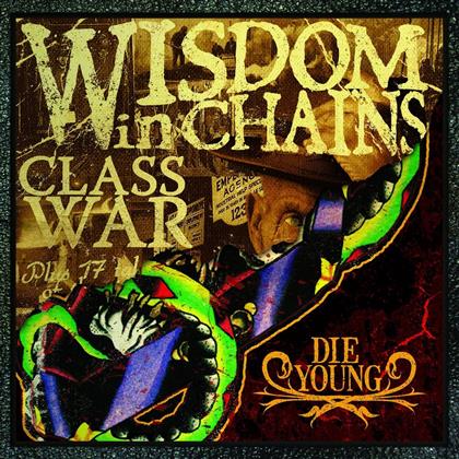 Wisdom In Chains - Die Young (2018 Reissue, LP)