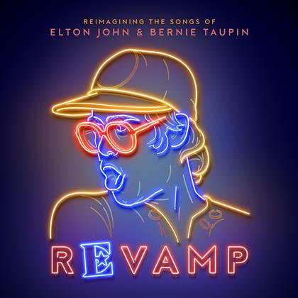 Elton John & Bernie Taupin - Revamp - Reimagining The Songs Of Elton John