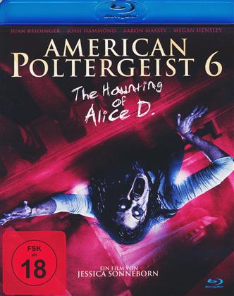American Poltergeist 6 - The Haunting of Alice D. (2014)
