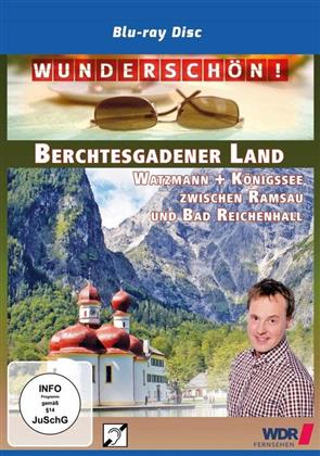 Wunderschön! - Berchtesgardener Land / Hochgefühle in den Alpen