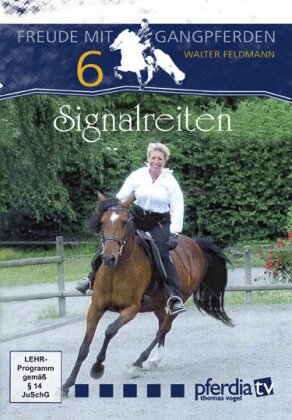 Freude mit Gangpferden - Teil 6: Signalreiten