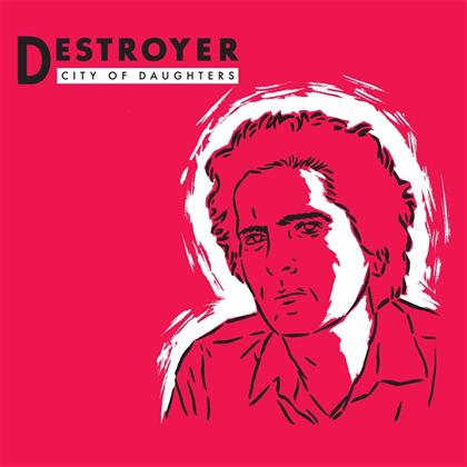 Destroyer - City Of Daughters (2018 Reissue, Opaque Red Vinyl, LP)
