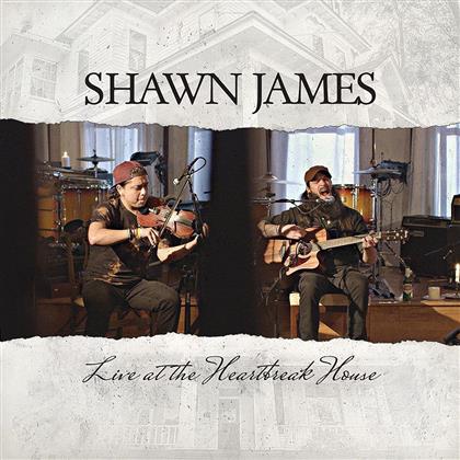 Shawn James - Live At The Heartbreak House (LP)