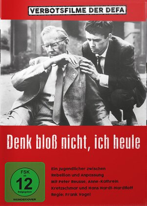 Denk bloss nicht, ich heule (1965) (Verbotsfilme der DEFA)