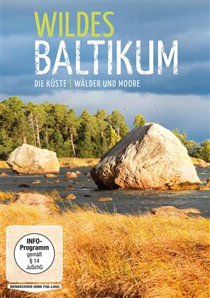 Wildes Baltikum - Die Küste / Wälder und Moore (2014)