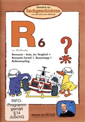 R6 - Rennauto / Formel 1 / Reifenrecycling (Bibliothek der Sachgeschichten)