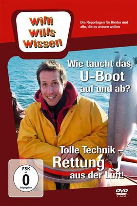 Willi wills wissen - Tolle Technik - Rettung aus der Luft! / Wie taucht das U-Boot auf und ab?