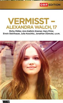 Vermisst - Alexandra Walch, 17 (2011) (ORF Edition)