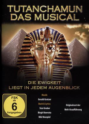 Tutanchamun - Das Musical: Die Ewigkeit liegt in jedem Augenblick