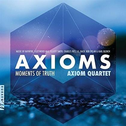 Axiom Quartet, Haywyre, Fleetwood Mac, Elliott Smith, Charles Ives (1874-1954), … - Axioms / Moments Of Truth