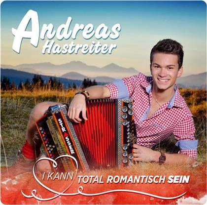 Andreas Hastreiter - I Kann Total Romantisch Sein