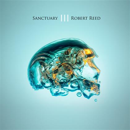 Robert Reed - Sanctuary III (Limited Edition, 2 CDs + DVD)