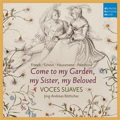 Voces Suaves & Johann Hermann Schein (1586-1630) - Come To My Garden
