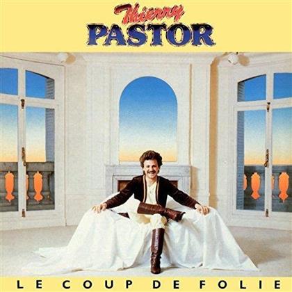 Thierry Pastor - Le Coup De Folie (Réédition 2018, LP)