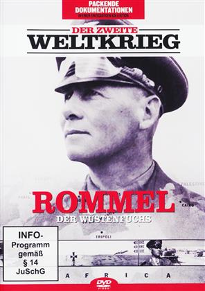 Der zweite Weltkrieg - Rommel, der Wüstenfuchs