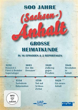 800 Jahre Sachsen-Anhalt - Grosse Heimatkunde