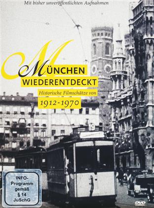 München wiederentdeckt - Historische Filmschätze von 1912-1970