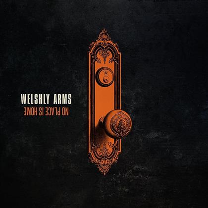 Welshly Arms - No Place Is Home (LP)