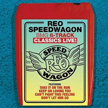 REO Speedwagon - Bmg 8-Track Classics Live