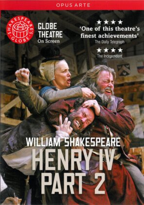 Globe Theatre - William Shakespeare: Henry IV - Part 2 (Globe on Screen, Shakespeare's Globe, Opus Arte)