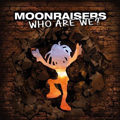 Moonraisers - Who Are We?