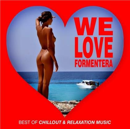 We Love Formentera Best Of Chillout & Relaxation Music